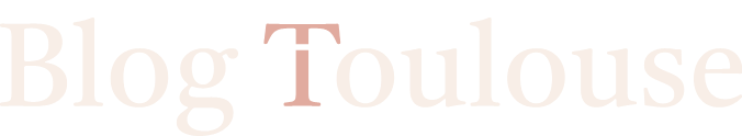 Blog Toulouse